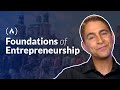 The Foundations of Entrepreneurship - Full Course