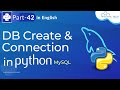 Python MySQL | MySQL (DB Create and Connection) - How to Connect Python with MySQL  #42