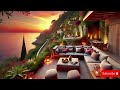 Elegant Jazz Evening in Heaven Luxury Resort | Sunset Relaxing Music