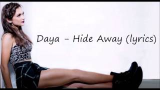 Daya - Hide Away (lyrics)