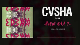 Cvsha Bien Ou ? (Son Officiel )