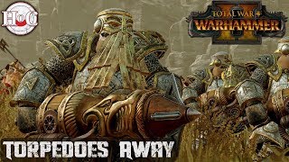 Torpedoes Away! - Total War Warhammer 2 - Online Battle 230