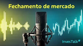 Fechamento de mercado – 27/01/2025 | BB InvesTalk