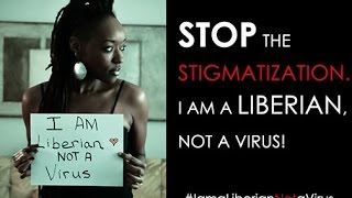 I AM A LIBERIAN, NOT A VIRUS.