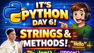 "Beginner to Pro: Python String Methods in 15 Mins | Day 6"