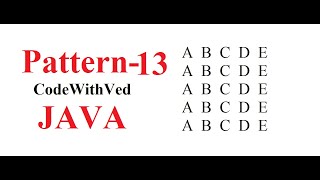 Pattern- 13|| Character pattern in java program|| ABCDEF print in pattern program|| Code with Ved ||