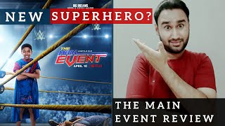 The Main Event - Movie Review | Faheem Taj