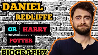 daniel Radcliffe Biography  Harry Potter Actor Lifestyle  In 2023