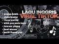 lagu Inggris viral tiktok