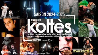 SAISON 2024-25 Espace Koltès - Metz