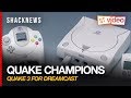 Quake Champions: Quake 3 for Dreamcast