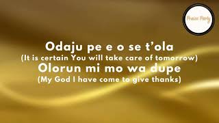 Olorun Mi Mo Wa Dupe (Lyrics and English translation) #praise #praiseandworship #worship