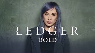 LEDGER Bold (Official Audio)