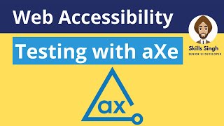 aXe DevTool: A Must Have for Developers & Testers!