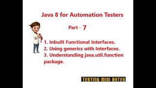 Java 8 for Automation QA - 7 - Inbuilt Functional Interfaces in Java - Using Generics with Interface