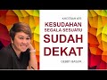 KESUDAHAN SEGALA SESUATU SUDAH DEKAT - KHOTBAH #81 - DEBBY BASJIR