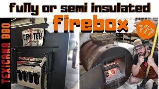Best Firebox for offset smoker fully or semi insulated semi insulated ? Sub. ITA/PORT.