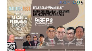 Talkshow Perikanan Tangkap NauticaFest 2023