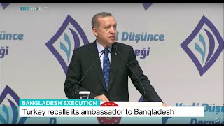 Turkey recalls its ambassador to Bangladesh after execution of Motiur Rahman Nizami