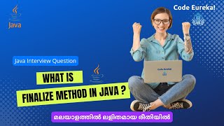 Finalize Method in Java Explained | Java Tutorial for Beginners | Code Eureka 👨💻