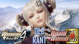 I Need To RANT About These Two Games' DLCs...| Warriors Orochi 4 | Dynasty Warriors 9 |