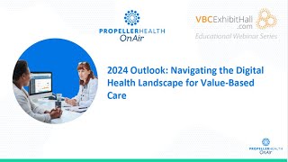 2024 Outlook: Navigating the Digital Health Landscape for Value Based Care