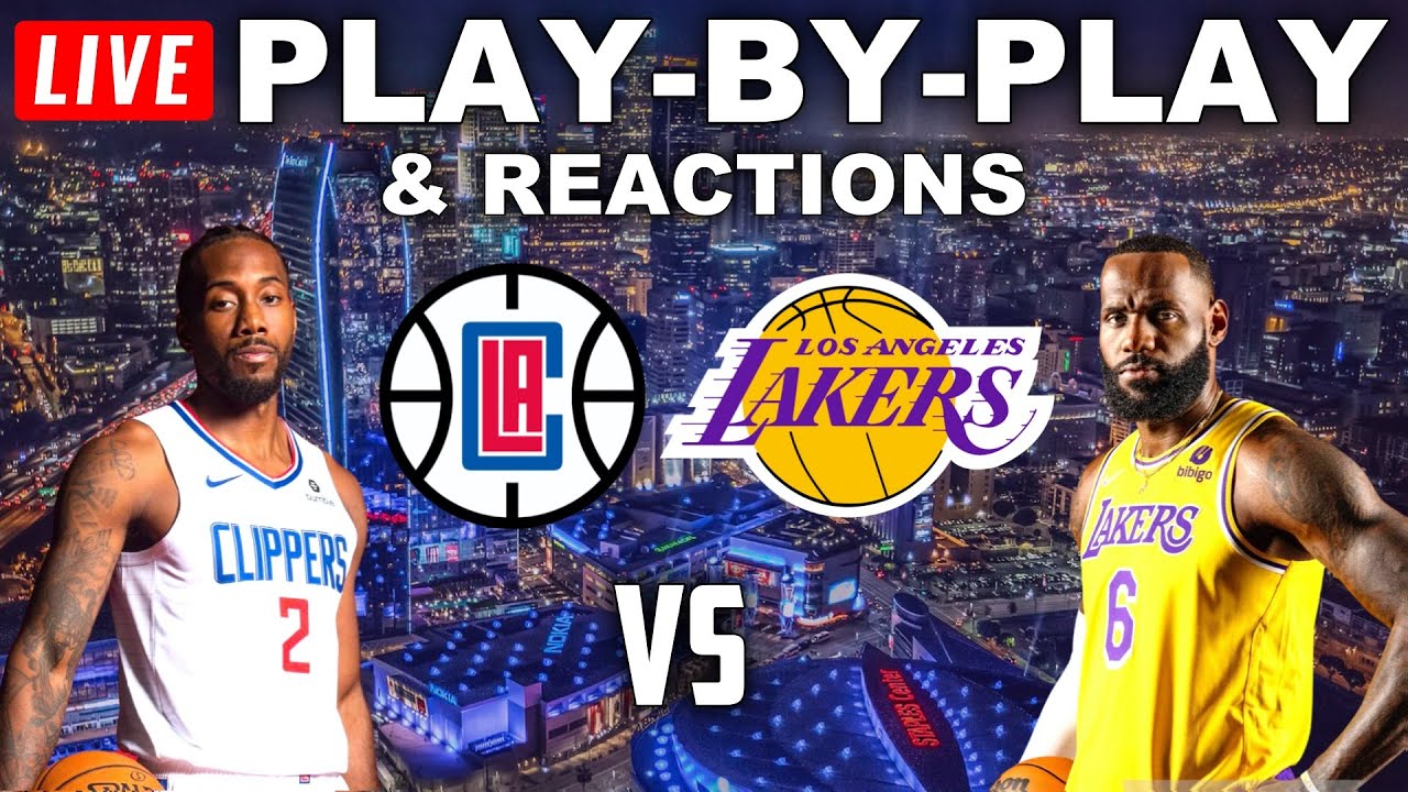 Los Angeles Clippers Vs Los Angeles Lakers | Live Play-By-Play ...