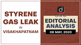 Styrene Gas Leak in Visakhapatnam  I  Editorial Analysis (English)- May 08, 2020