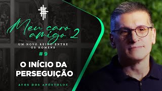 #09 - O Início da perseguição - Zé Bruno