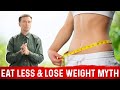 Eat Less, Lower Your Calories & Lose Weight Myth – Dr. Berg