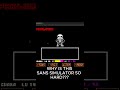 WHY IS THIS SANS SIMULATOR SO HARD? #undertale #sans #simulator