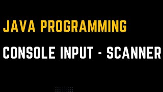 Java Programming EP4 - Console input with Scanner