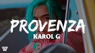 Karol G - Provenza (Letra/Lyrics)