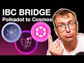 IBC Bridge from Polkadot to Cosmos - Any Good?