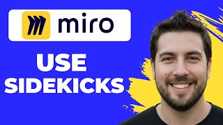 How To Use Miro Sidekicks (Working 2026)