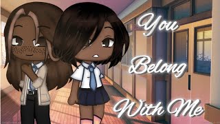 You Belong With Me//gcmv//Gacha club music video//READ DESCRIPTION