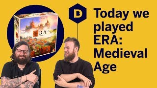 Today We Played Era: Medieval Age - Who fancies a Burgher?