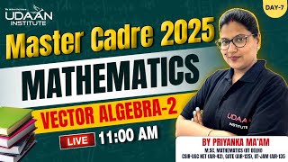 🎯 MASTER CADRE MATHEMATICS || DAY-7 || TARGET MASTER CADRE 2025 || @ 11:00 AM || BY PRIYANKA MA'AM