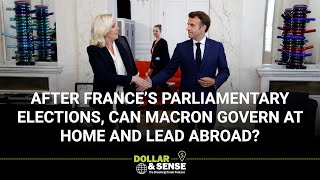After France’s parliamentary elections, can Macron govern at home and lead abroad?