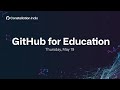 Day 3 | GitHub for Education | Constellation India 2022