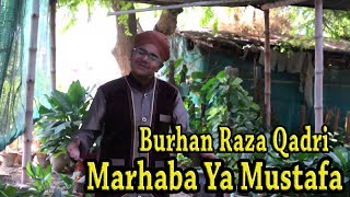 Burhan Raza Qadri - | Marhaba Ya Mustafa | Naat | HD Video