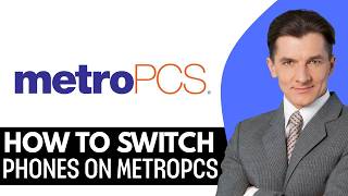 How To Switch Phones On MetroPCS (2026) Step By Step