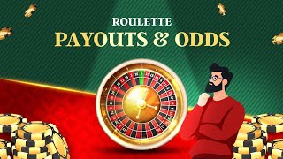 Roulette Payouts and Odds