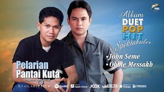 Obbie Messakh feat. John Seme - Pelarian Pantai Kuta | Pop [OFFICIAL]