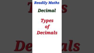 Part 2 (Types of Decimals) || # Readily Maths|| # Concept Base|| # Shorts