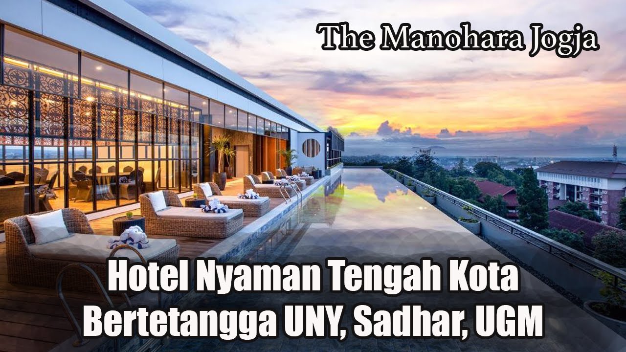 REVIEW The Manohara Hotel Jogja - Bintang 4 Dekat UGM Dan UNY - YouTube