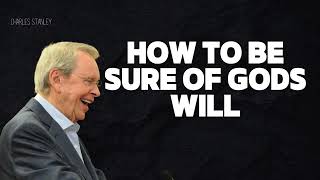 Charles Stanley [Audio] - How to Be Sure of Gods Will | Charles Stanley 2024