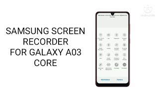 Samsung screen recorder for galaxy a03 core