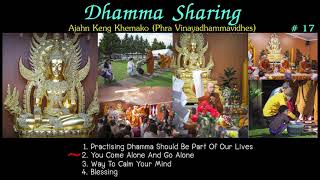 Ajahn Keng Khemeko: Dhamma Sharing Vol.017