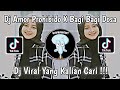 DJ AMOR PROHIBIDO X BAGI BAGI DOSA BY RIZWAN SOPAN VIRAL TIK TOK TERBARU 2022 YANG KALIAN CARI